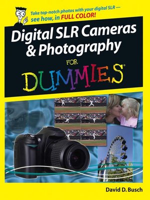 cover image of Digital SLR Cameras and Photography For Dummies